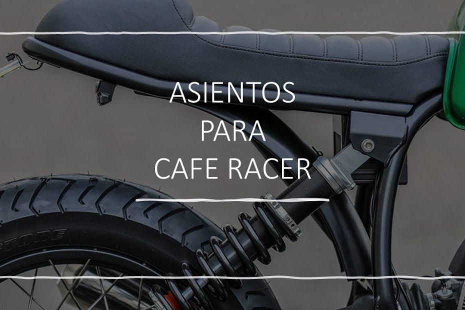 Asientos para Cafe Racer
